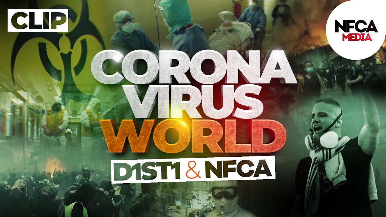 D1ST1 x NFCAcréation CORONAVIRUS WORLD (clip officiel)